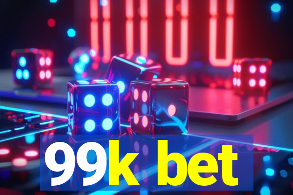 99k bet
